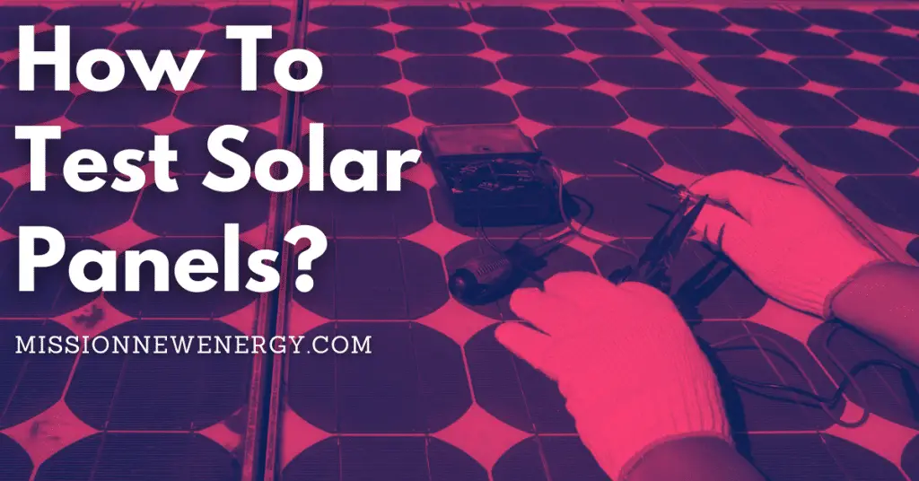 how to test solar panels