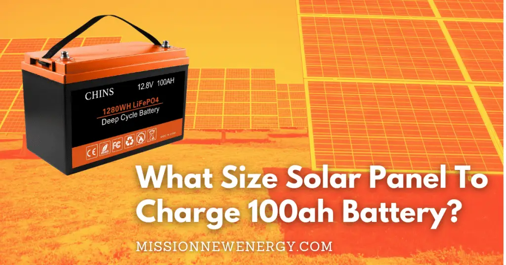 What size solar panel to charge 100ah battery