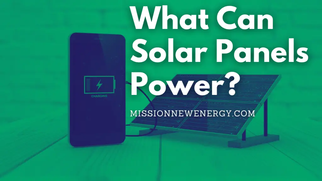 What can solar panels power