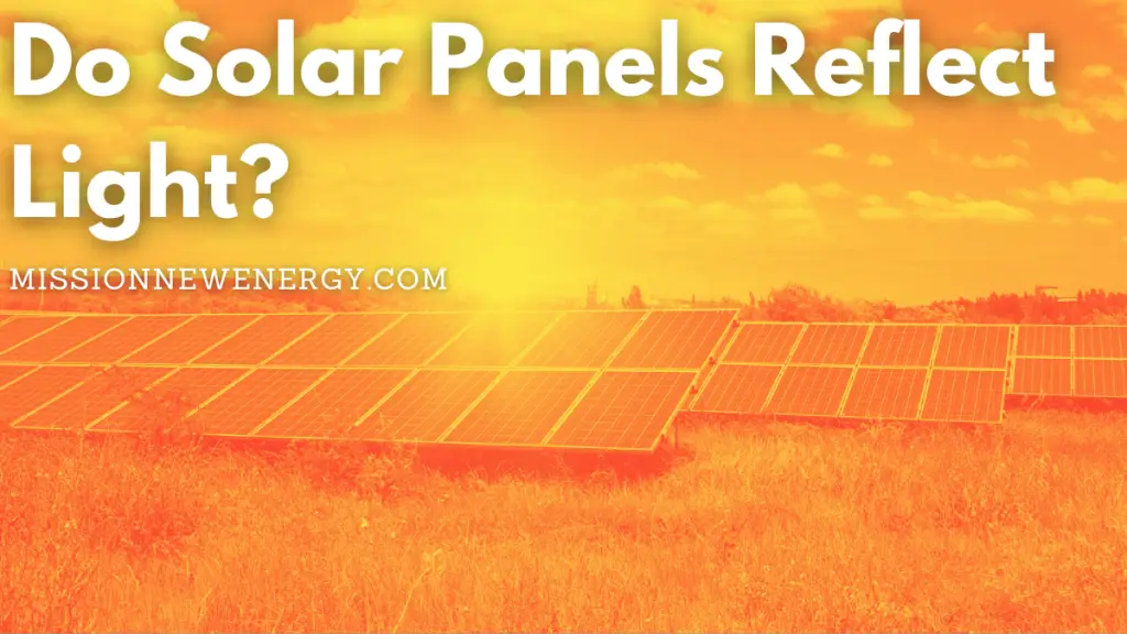 Do Solar Panels Reflect Light