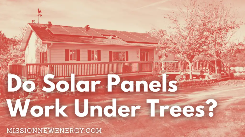 Do Solar Panels Work Under Trees