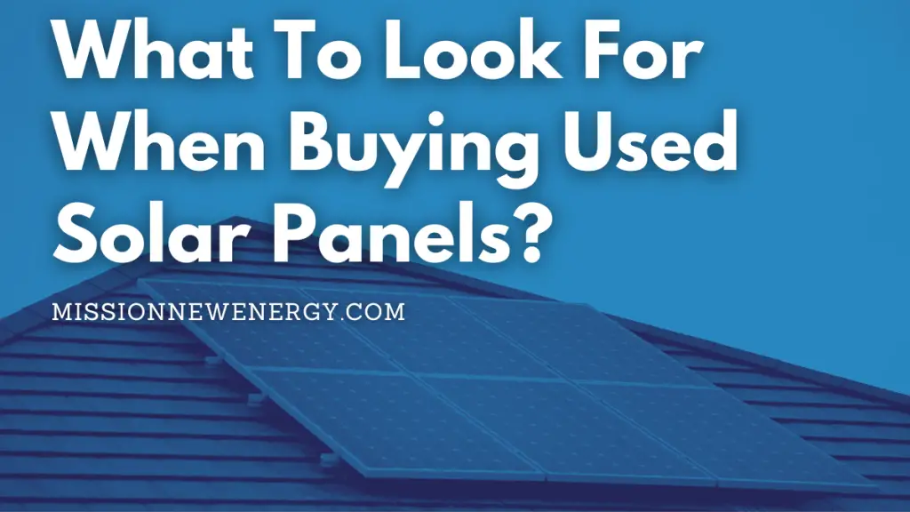 What To Look For When Buying Used Solar Panels