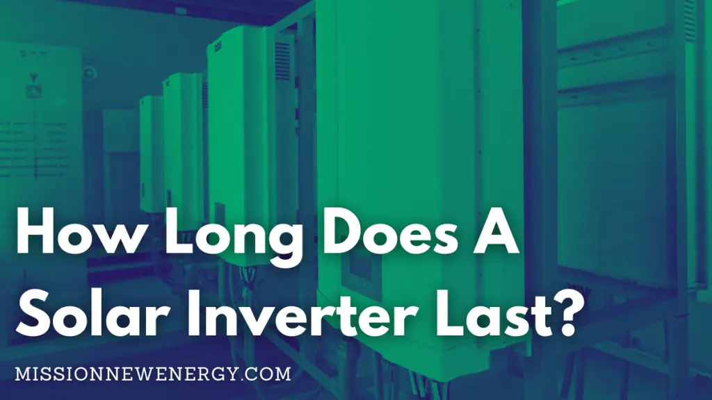How Long Does A Solar Inverter Last