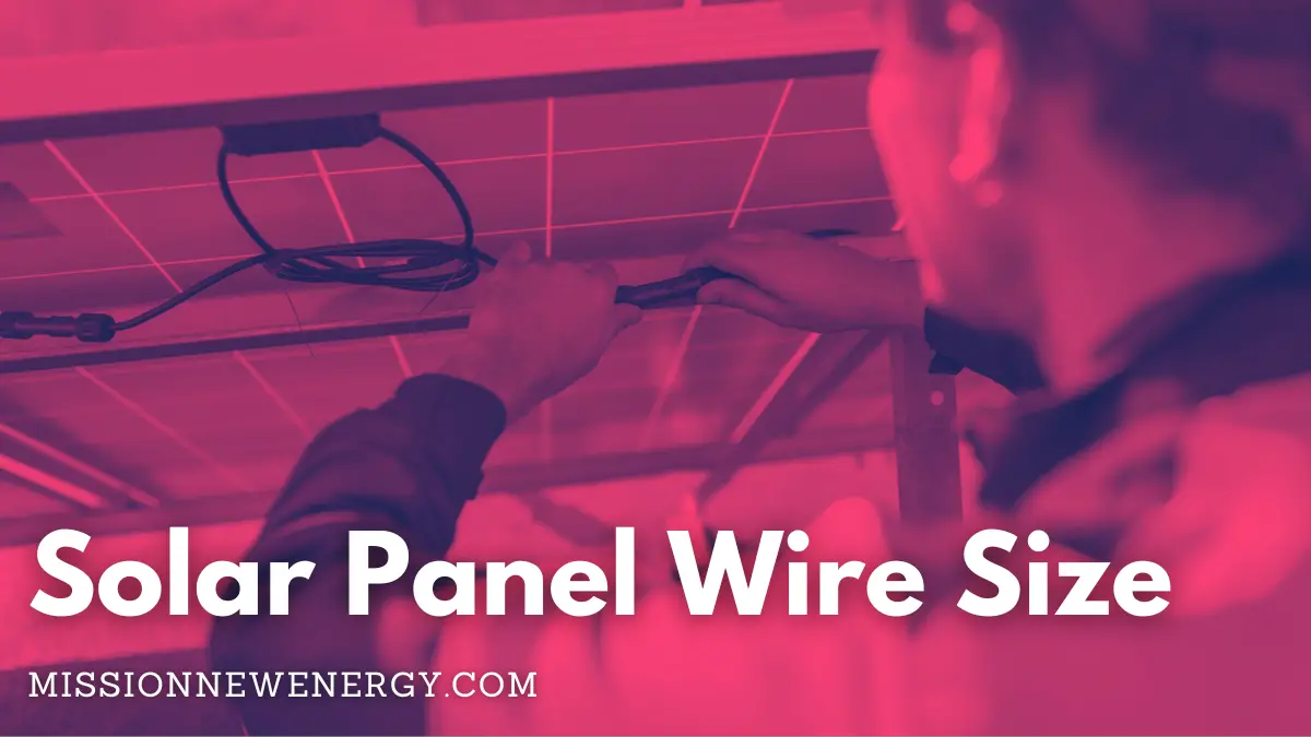Solar Panel Wire Size 2023 Achieve Peak Performance