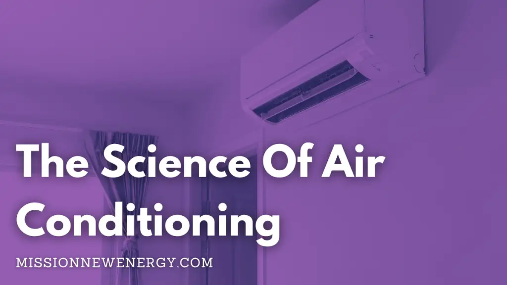 The Science of Air Conditioning