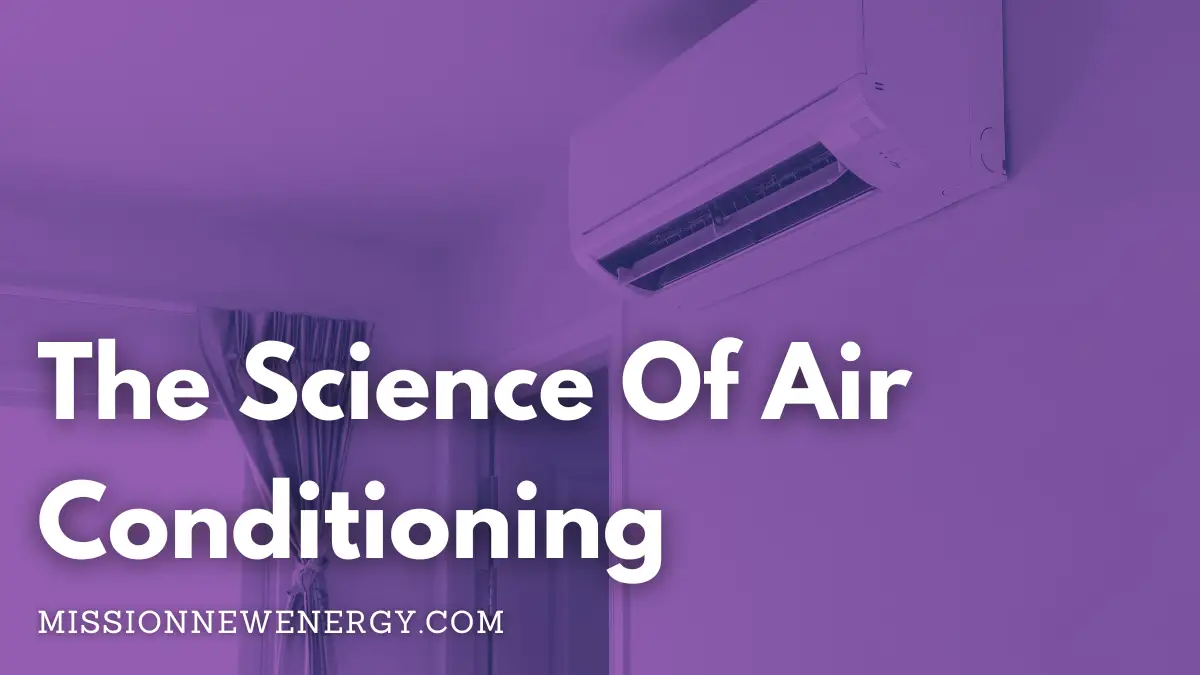 The Science of Air Conditioning Understanding BTUs, SEER Ratings, and